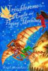 Image for Troublesome Angels and Flying Machines