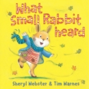 Image for What Small Rabbit Heard