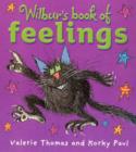Image for Wilbur&#39;s book of feelings