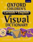 Image for Oxford Children&#39;s Cornish-English Visual Dictionary