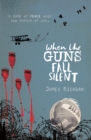 When the guns fall silent - Riordan, James