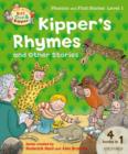 Image for Oxford Reading Tree Read with Biff, Chip and Kipper: Level 1 Phonics and First Stories: Kipper&#39;s Rhymes and Other Stories