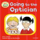 Image for Oxford Reading Tree: Read With Biff, Chip &amp; Kipper First Experiences Going to the Optician
