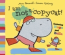 Image for I am not a copycat!: featuring Hugo and Bella
