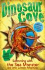 Image for Dinosaur Cove: Swimming with the Sea Monster and other Jurassic Adventures