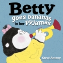 Image for Betty goes bananas in her pyjamas