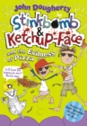 Image for Stinkbomb &amp; Ketchup-Face and the evilness of pizza