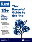 Image for Bond 11+: The Parents&#39; Guide to the 11+