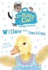 Image for Dr Kittycat is Ready to Rescue: Willow the Duckling