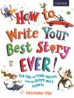Image for How to write your best story ever!