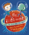 Image for My alien and me