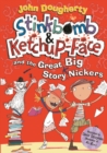 Image for Stinkbomb &amp; Ketchup-Face and the great big story nickers