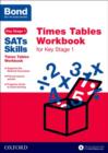 Image for Bond SATs Skills: Times Tables Workbook for Key Stage 1