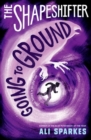 Image for The Shapeshifter: Going to Ground