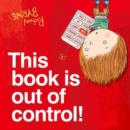Image for This Book is Out of Control!