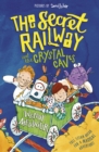 Image for The secret railway and the crystal caves