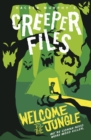 Image for Creeper Files: Welcome to the Jungle