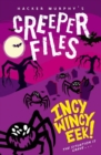 Image for Creeper Files: Incy, Wincy Eek!