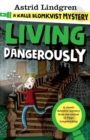 Image for A Kalle Blomkvist Mystery: Living Dangerously