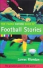 Image for The young Oxford book of football stories