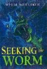 Image for Seeking the Worm