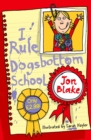 Image for I rule Dogsbottom School
