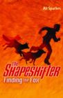 Image for Finding the Fox: The Shapeshifter 1