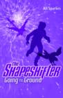 Image for Going to Ground: The Shapeshifter 3