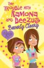 Image for The Trouble with Ramona and Beezus