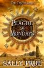 Image for The Truth Sayer: Plague of Mondays