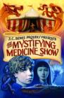Image for J.C. Bemis proudly presents The mystifying medicine show