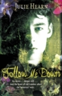 Image for Follow me down