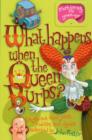 Image for What Happens When the Queen Burps?