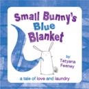 Image for Small Bunny&#39;s Blue Blanket