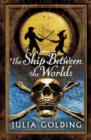 Image for The Ship Between the Worlds