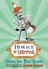 Image for Horace and Harriet: Take on the Town