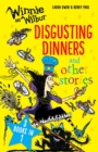 Image for Winnie and Wilbur: Disgusting Dinners and other stories