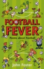 Image for Football fever  : poems about football