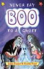 Image for Never say boo to a ghost and other haunting rhymes
