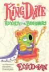 Image for King Dave  : royalty for beginners