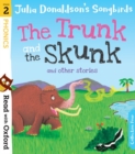 Image for Read with Oxford: Stage 2: Julia Donaldson&#39;s Songbirds: The Trunk and The Skunk and Other Stories