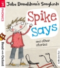 Image for Read with Oxford: Stage 3: Julia Donaldson&#39;s Songbirds: Spike Says and Other Stories