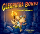Image for Cleopatra Bones and the Golden Chimpanzee