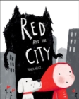 Image for Red and the City