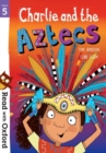 Image for Charlie and the Aztecs