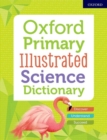 Oxford primary illustrated science dictionary - Peacock, Graham