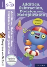 Image for Progress with Oxford:: Addition, Subtraction, Multiplication and Division Age 9-10