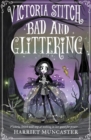 Image for Victoria Stitch: Bad and Glittering