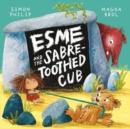 Image for Esme and the Sabre-Toothed Cub