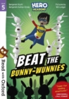 Image for Read with Oxford: Stage 5: Hero Academy: Beat the Bunny-Wunnies